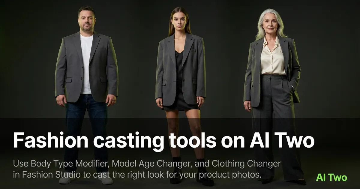 Fashion casting tools on AI Two