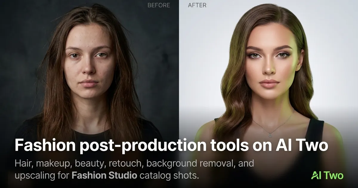 Fashion post-production tools on AI Two