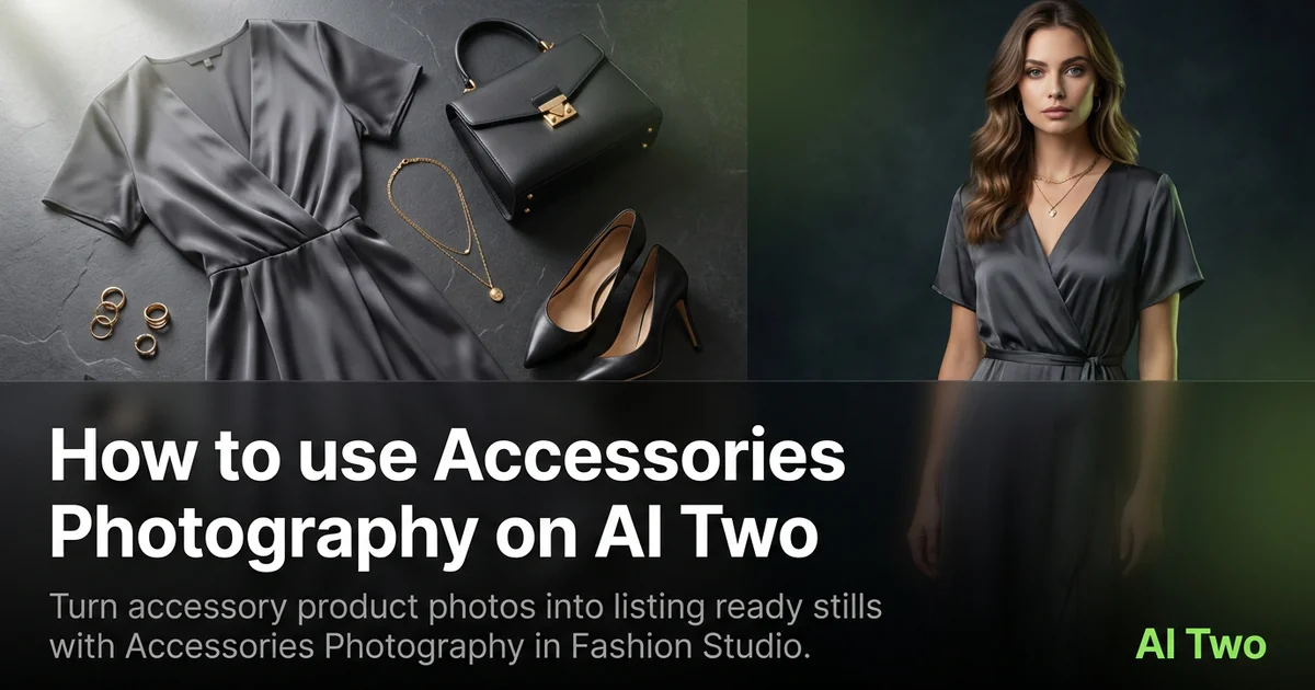 How to use Accessories Photography on AI Two