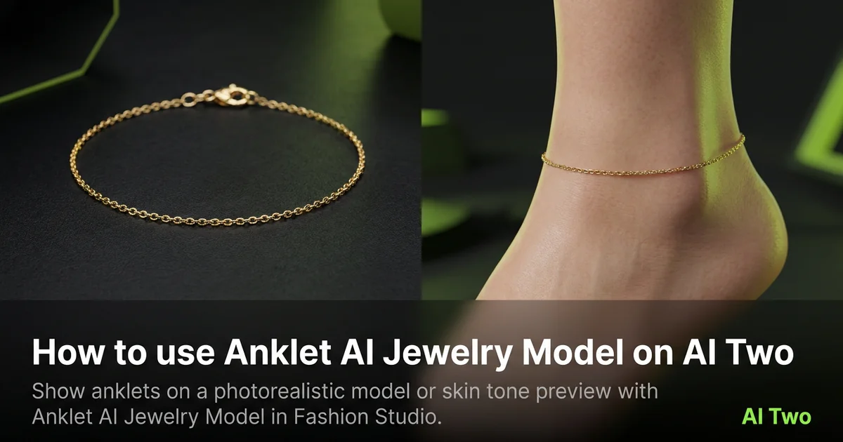 How to use Anklet AI Jewelry Model on AI Two