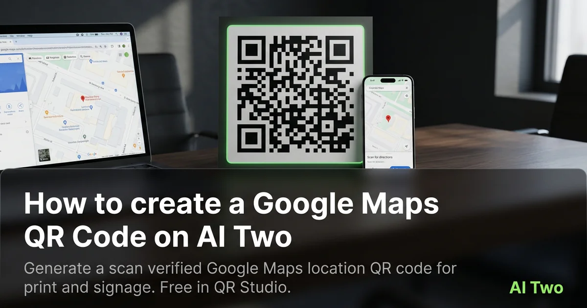 How to create a Google Maps QR Code on AI Two