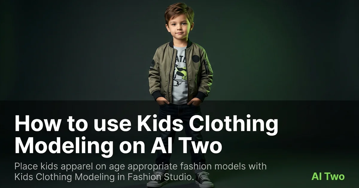 How to use Kids Clothing Modeling on AI Two